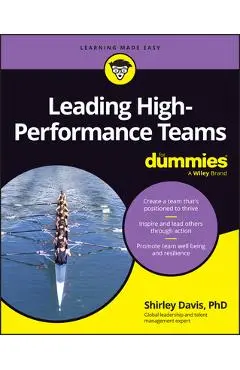 Leading High-Performance Teams for Dummies - Shirley Davis