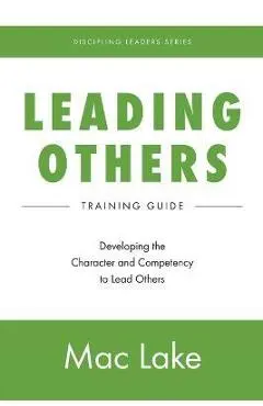 Leading Others - Mac Lake