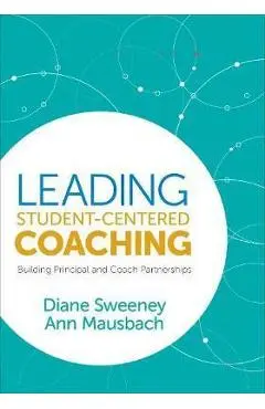 Leading Student-Centered Coaching - Diane Sweeney