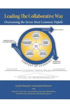 Leading The Collaborative Way: Overcoming the Seven Most Common Pitfalls - Jason Fickett