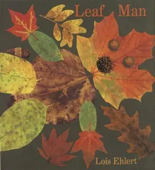Leaf Man, Hardcover/Lois Ehlert
