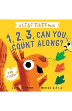 Leaf Thief: 1, 2, 3, Can You Count Along? - Alice Hemming