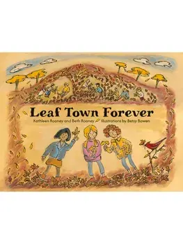 Leaf Town Forever, Hardback/Kathleen Rooney