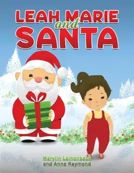 Leah Marie and Santa, Paperback/Marylin Leinenbach