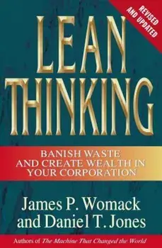 Lean Thinking: Banish Waste and Create Wealth in Your Corporation, Revised and Updated, Hardcover/James P. Womack