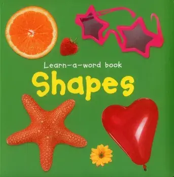 Learn-a-word Book: Shapes, Board book/Tuxworth Nicola