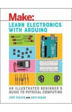 Learn Electronics with Arduino - Jody Culkin