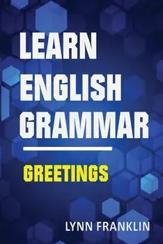 Learn English Grammar Greetings (Easy Learning Guide), Paperback/Lynn Franklin