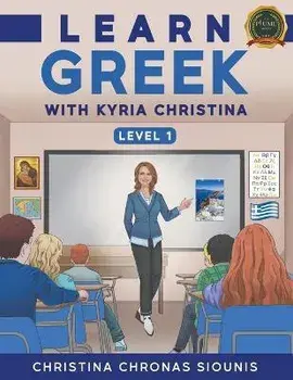 Learn Greek with Kyria Christina, Paperback/Christina Chronas Siounis