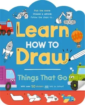 Learn How to Draw: Things That Go, Paperback/Igloo Books Ltd
