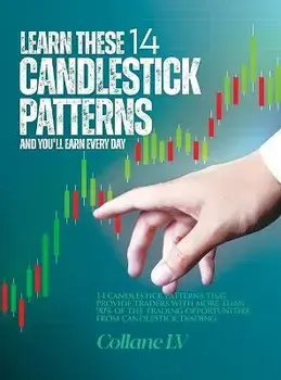 Learn these 14 Candlestick Patterns and you'll earn every day: 14 Candlestick patterns that provide traders with more than 90% of the trading opportun, Hardcover/Collane Lv