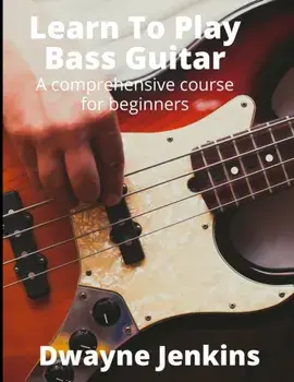 Learn To Play Bass Guitar, Paperback/Dwayne Jenkins