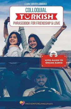 Learn Turkish Language: Colloquial Turkish Phrasebook for Friendship and Love, Paperback/Suleyman Karacaoglu