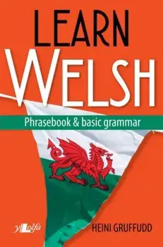 Learn Welsh - Phrasebook and Basic Grammar, Paperback/Heini Gruffudd