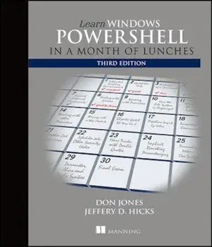 Learn Windows Powershell in a Month of Lunches, Paperback (3rd Ed.)/Donald W. Jones