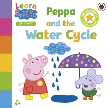Learn with Peppa: Peppa and the Water Cycle, Paperback/Peppa Pig