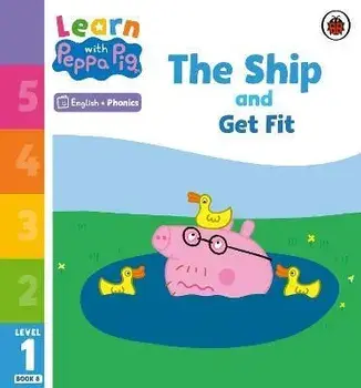 Learn with Peppa Phonics Level 1 Book 8 - The Ship and Get Fit (Phonics Reader), Paperback/Peppa Pig