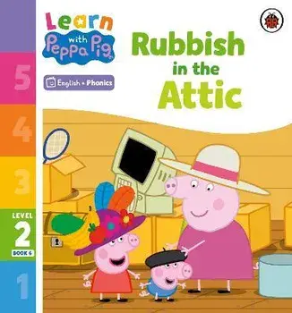 Learn with Peppa Phonics Level 2 Book 6 - Rubbish in the Attic (Phonics Reader), Paperback/Peppa Pig