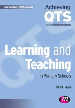 Learning and Teaching in Primary Schools, Paperback/Denis Hayes
