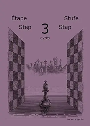 Learning chess - Step 3 EXTRA - Workbook Pasul 3 extra - Caiet de exercitii