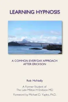 Learning Hypnosis: A Common Everyday Approach After Ericsson, Paperback/Rob McNeilly