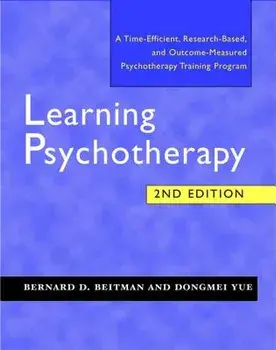 Learning Psychotherapy, Paperback (2nd Ed.)/Bernard D. Beitman