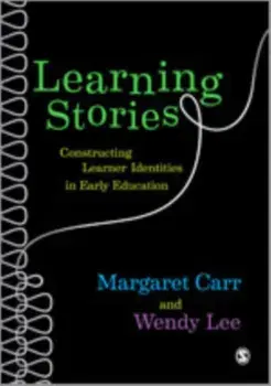 Learning Stories. Constructing Learner Identities in Early Education, Paperback/Margaret Carr