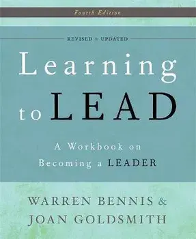 Learning to Lead: A Workbook on Becoming a Leader, Paperback/Warren Bennis