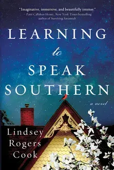 Learning to Speak Southern, Paperback/Lindsey Rogers Cook