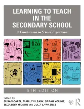 Learning to Teach in the Secondary School. A Companion to School Experience, 9 ed, Paperback/***