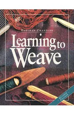 Learning to Weave - Deborah Chandler