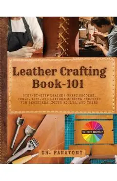 Leather Crafting Book -101 - Fanatomy