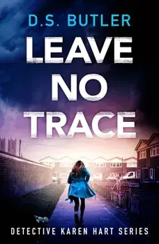 Leave No Trace, Paperback/D. S. Butler