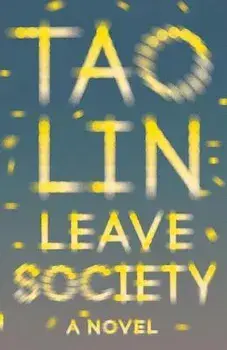 Leave Society, Paperback/Tao Lin