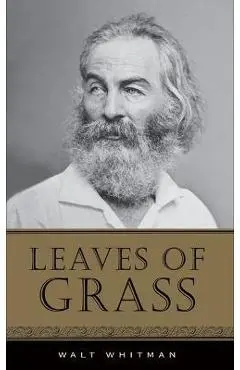 Leaves of Grass - Walt Whitman