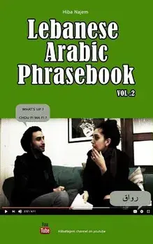 Lebanese Arabic Phrasebook Vol. 2, Paperback/Naim El Hajj