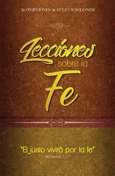 Lecciones sobre la fe, Paperback/Alonzo Jones