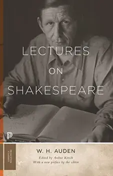 Lectures on Shakespeare, Paperback/W. H. Auden