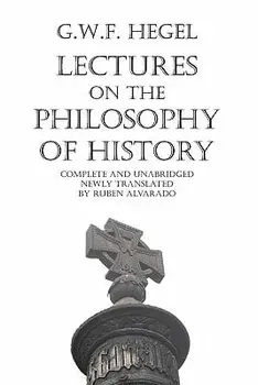 Lectures on the Philosophy of History, Paperback/Georg Wilhelm Friedrich Hegel