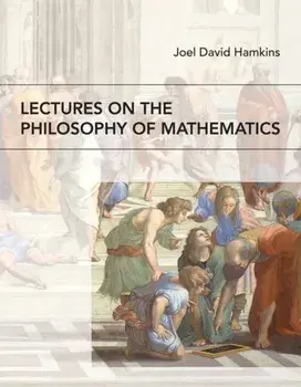 Lectures on the Philosophy of Mathematics, Paperback/Joel David Hamkins