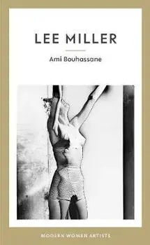 Lee Miller, Hardback/Ami Bouhassane