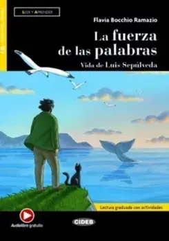 Leer y aprender. La fuerza de las palabras. Vida de Luis Sepulveda + online au, Paperback/Flavia Bocchio Ramazio