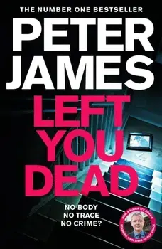 Left You Dead, Paperback/Peter James