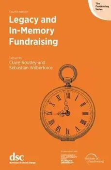 Legacy and In-Memory Fundraising, Paperback/Sebastian Wilberforce