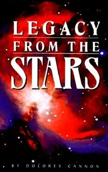 Legacy from the Stars, Paperback/Dolores Cannon