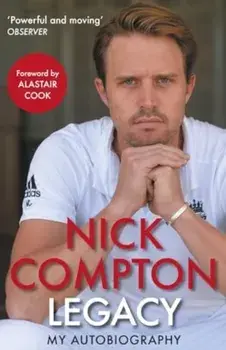 Legacy - My Autobiography. 'Powerful and Moving' Donald McRae Observer, Main, Paperback/Nick Compton