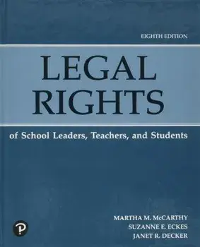 Legal Rights of School Leaders, Teachers, and Students, Hardcover/Martha Mccarthy