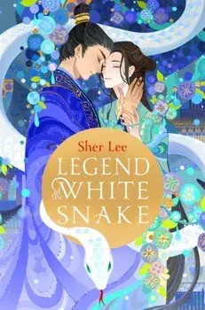 Legend of the White Snake, Paperback/Sher Lee