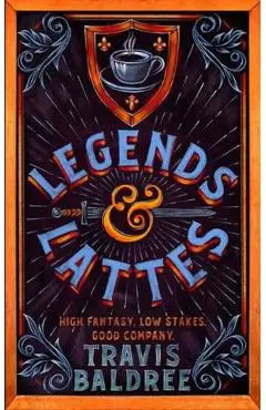 Legends and Lattes. Legends and Lattes #1 - Travis Baldree