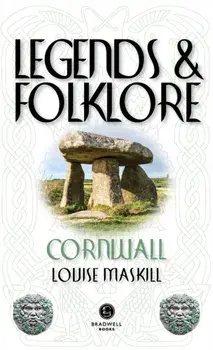 Legends & Folklore Cornwall, Paperback/Louise Maskill